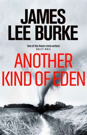 Another Kind of Eden de James Lee (Author) Burke