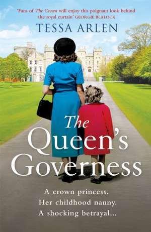 The Queen's Governess de Tessa Arlen