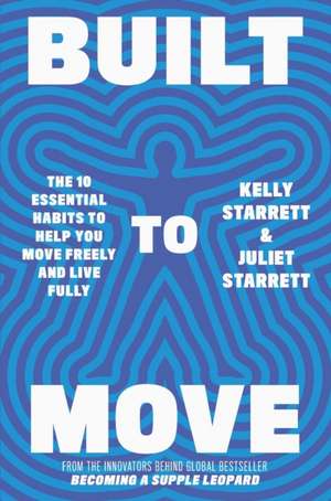 Built to Move de Juliet Starrett