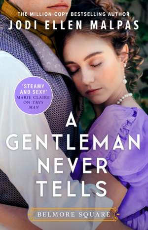 A Gentleman Never Tells de Jodi Ellen Malpas