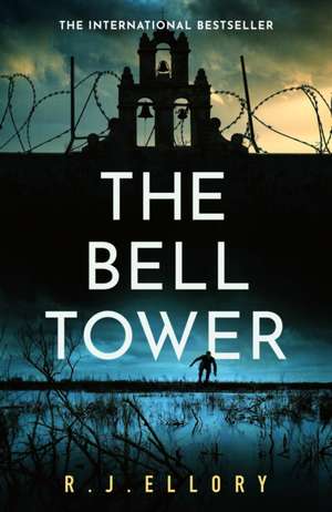 The Bell Tower de R. J. Ellory