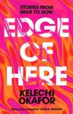 Edge of Here de Kelechi Okafor