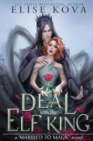 A Deal With The Elf King de Elise Kova