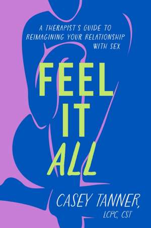 Feel It All de Casey Tanner