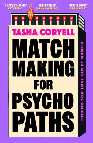 Matchmaking for Psychopaths de Tasha Coryell