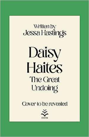 Daisy Haites de Jessa Hastings