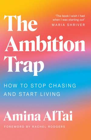 The Ambition Trap de Amina Altai