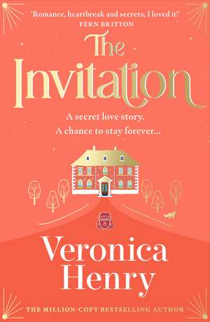 The Invitation: The enchanting and irresistibly romantic new novel from the bestselling author! de Veronica Henry
