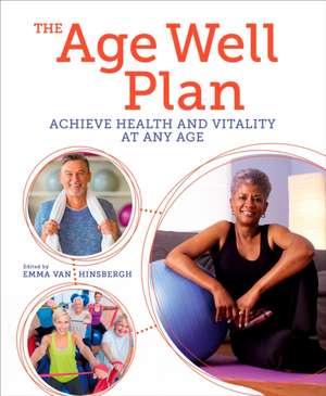 The Age Well Plan de Emma Van Hinsbergh