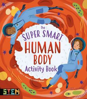 The Super Smart Human Body Activity Book de Lisa Regan