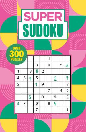 Super Sudoku de Eric Saunders