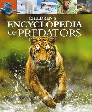 Children's Encyclopedia of Predators de Alex Woolf