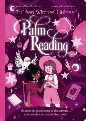 The Teen Witches' Guide to Palm Reading de Xanna Eve Chown