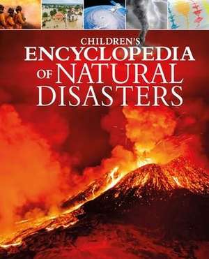 Rooney, A: Children's Encyclopedia of Natural Disasters