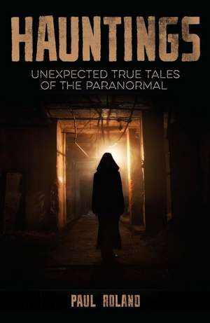 Hauntings de Paul Roland