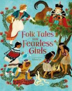 Folk Tales for Fearless Girls de Samantha Newman