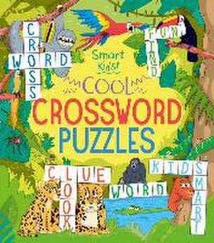 Smart Kids! Cool Crossword Puzzles de Ivy Finnegan