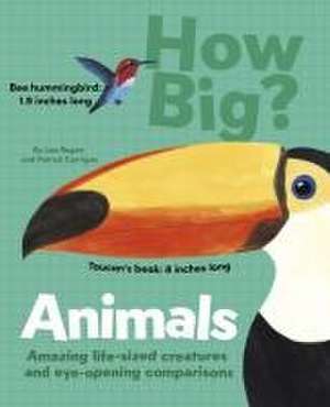 How Big? Animals de Lisa Regan
