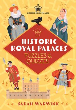 Historic Royal Palaces Puzzles & Quizzes de Sarah Warwick