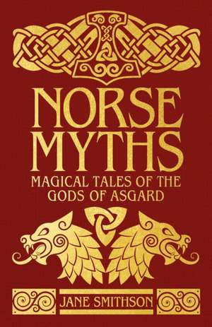 Norse Myths de Jane Smithson