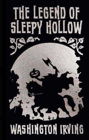 The Legend of Sleepy Hollow and Other Stories de Washington Irving