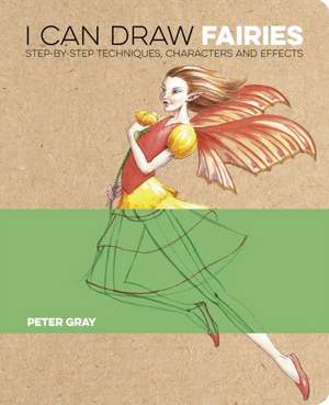 I Can Draw Fairies de Peter Gray