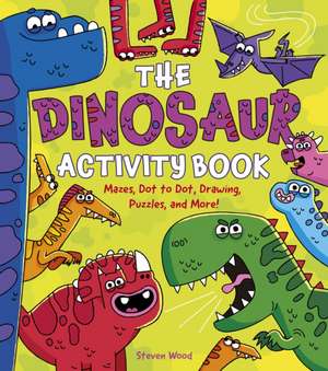 The Dinosaur Activity Book de Emily Stead