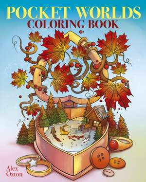 Pocket Worlds Coloring Book de Alex Oxton