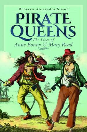 Pirate Queens de Rebecca Alexandra Simon