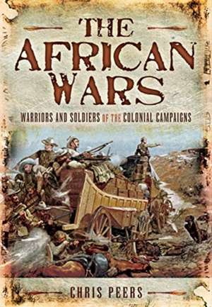 Peers, C: African Wars de Chris Peers