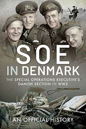 SOE in Denmark de An Official History