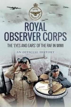 Royal Observer Corps de An Official History