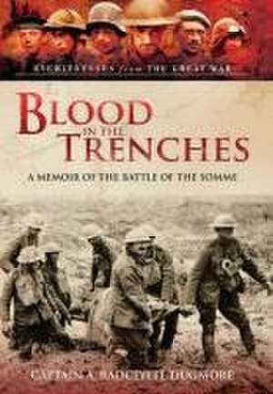 Blood in the Trenches de A Radclyffe Dugmore