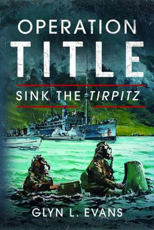 Operation Title de Glyn L Evans