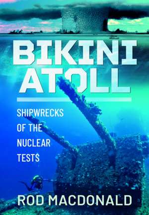 Bikini Atoll de Rod MacDonald