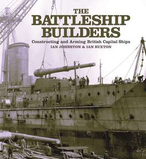 The Battleship Builders de Ian Johnston