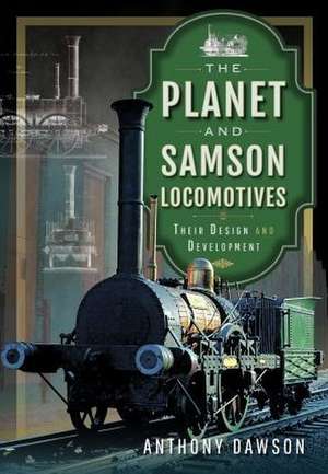 The Planet and Samson Locomotives de Anthony Dawson