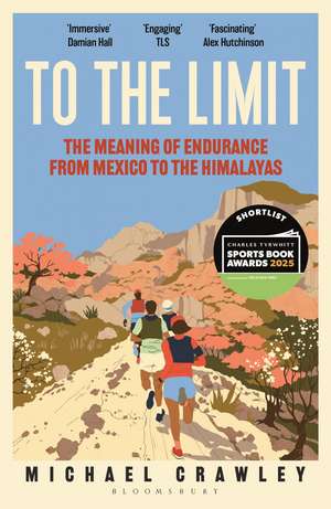 To the Limit de Michael Crawley