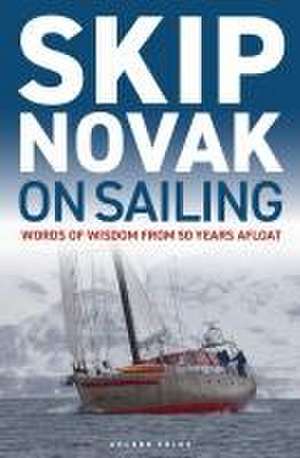 Skip Novak on Sailing de Skip Novak