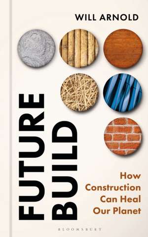 Future Build de Will Arnold
