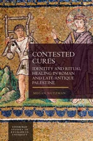 Contested Cures de Megan Nutzman