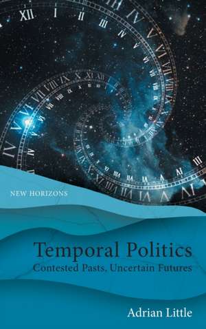 Temporal Politics de Adrian Little