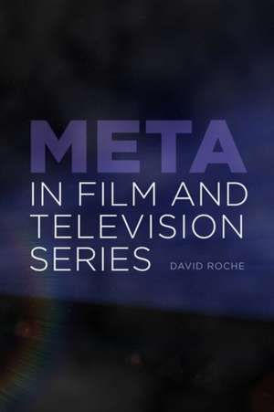 Meta in Film and Television Series de David Roche