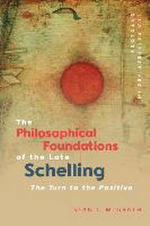 McGrath, S: The Philosophical Foundations of the Late Schell de Sean J. McGrath