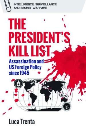 The President's Kill List de Luca Trenta