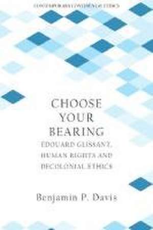 Choose Your Bearing de Benjamin P Davis