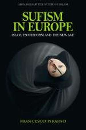 Sufism in Europe de Francesco Piraino