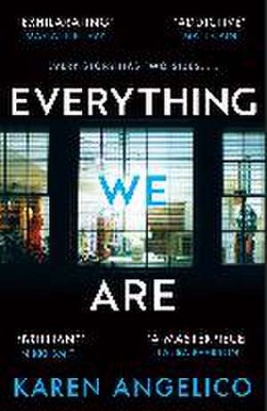 Everything We Are de Karen Angelico