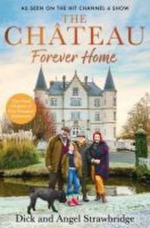 The Chateau - Forever Home de Angel Strawbridge