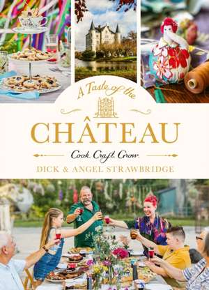 A Taste of the Chateau de Angel Strawbridge